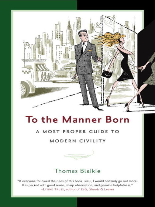 Title details for To the Manner Born by Thomas Blaikie - Available
